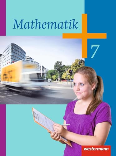 Mathematik - Ausgabe 2014 für die Klassen 6 und 7 in Hessen, Rheinland-Pfalz und dem Saarland: Schülerband 7: Klassen 6 und 7 - Ausgabe 2014